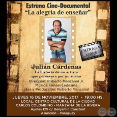 La alegra de ensear - Julin Crdenas - Estreno del Documental - Jueves 16 de Noviembre de 2017